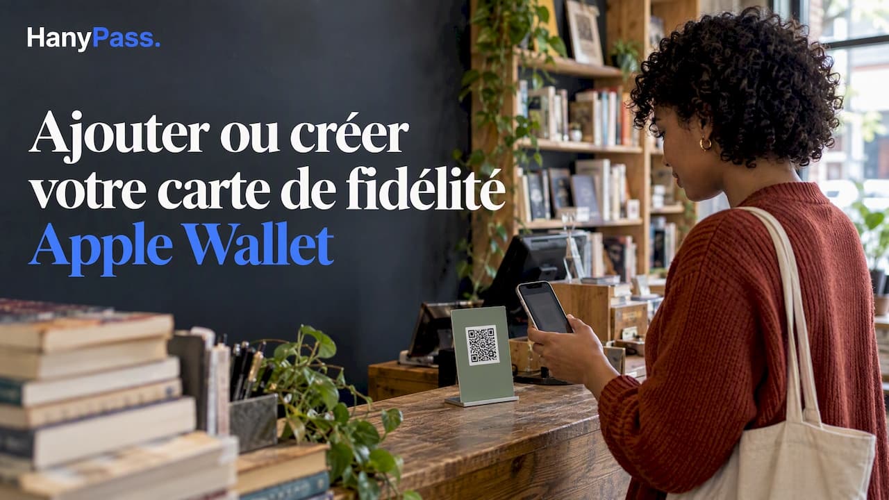 Carte de fidélité Apple Wallet : ajouter ou créer la vôtre